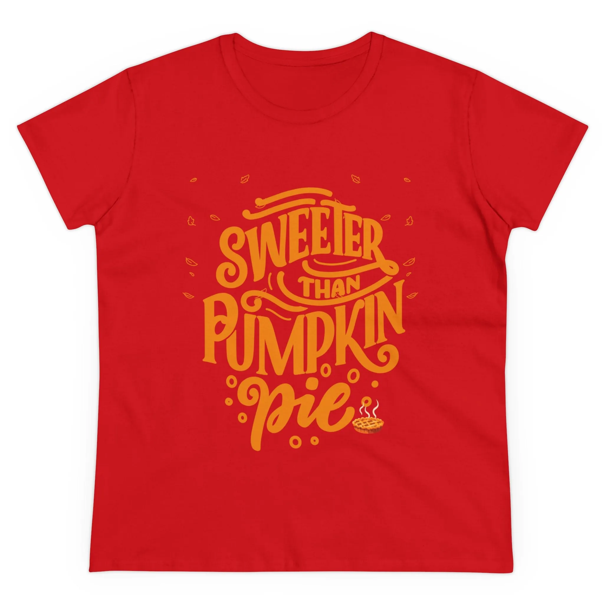 Sweeter Than Pumpkin Pie | Women's Midweight Cotton Tee
