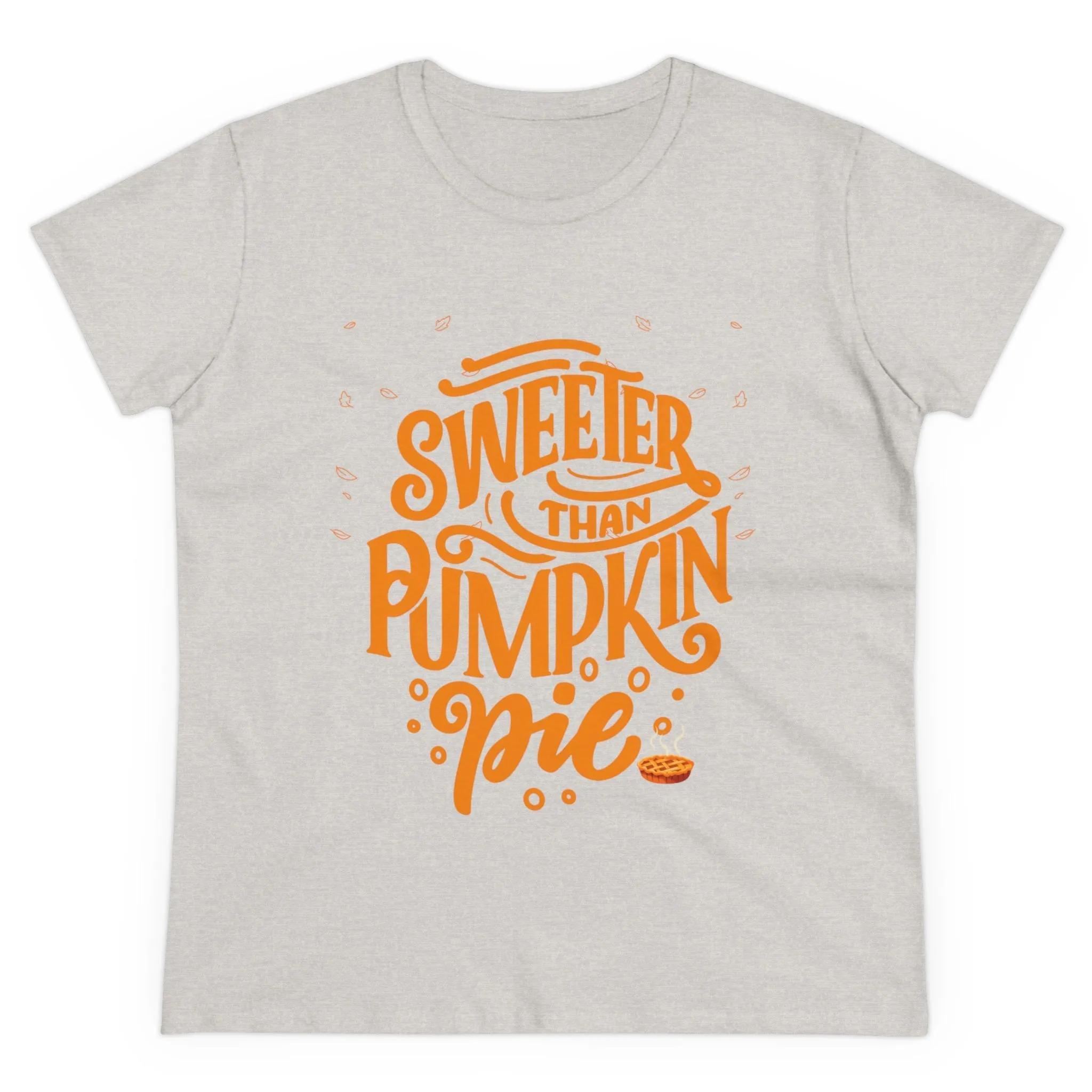 Sweeter Than Pumpkin Pie | Women's Midweight Cotton Tee